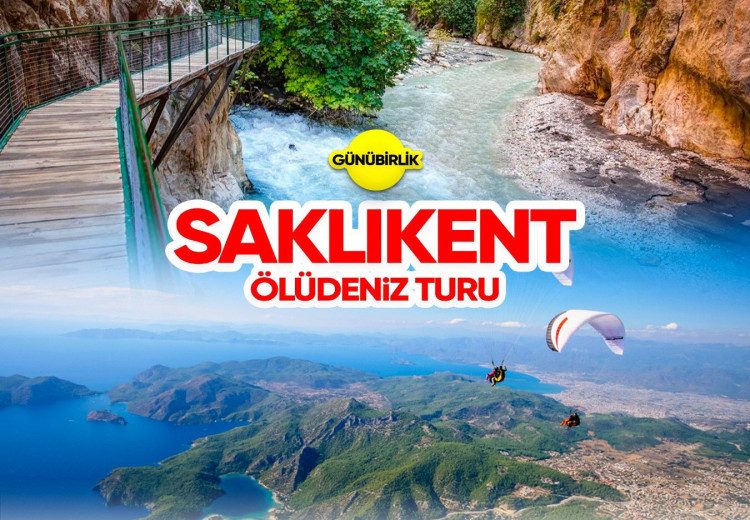 Saklıkent ve Ölüdeniz Turu