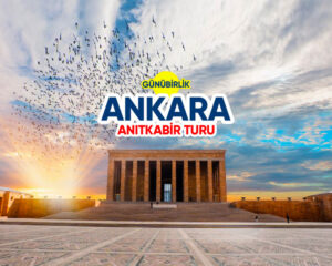 ANKARA ANITKABİR TURU