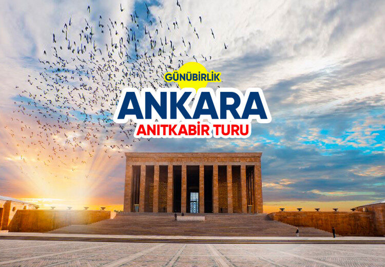 ANKARA ANITKABİR TURU